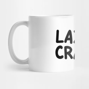 LAZY BUT CRAZY, #4 Green (Black) Mug